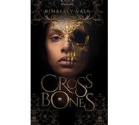 Kimberly Vale Crossbones (Tascabile) Kingdom of Bones