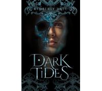 Kimberly Vale Dark Tides (Copertina rigida) Kingdom of Bones