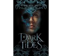 Kimberly Vale Dark Tides (Copertina rigida) Kingdom of Bones