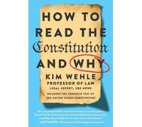 Kimberly Wehle How to Read the Constitution - and Why (Tascabile)