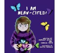 Kimberly Wesley Danielle Smith I Am Nerv-Cited (Copertina rigida)