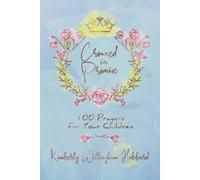 Kimberly Willingham Hubbard Crowned in Promise (Copertina rigida)