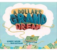 Kimberly Wilson A Dollar's Grand Dream (Copertina rigida)
