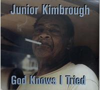 Kimbrough,Junior - ++God Knows I Tried