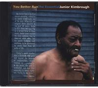 Kimbrough, Junior - You Better Run : The Essential JK