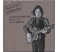 Kimbrough Will - Rootsy Approved Introducing Americana Vol. 1