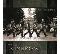 Kimbrow, Matt - Set Me Free