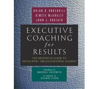 Kimcee McAnally Executive Coaching for Results. The Definitiv (Copertina rigida)