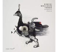 Kimchi Moccasin Tango - Yankee Zulu