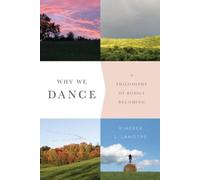 Kimerer L. LaMothe Why We Dance (Copertina rigida)