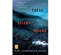 Kimi Cunningham Grant These Silent Woods (Tascabile)