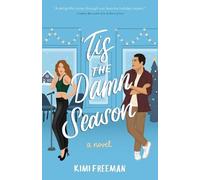Kimi Freeman 'Tis the Damn Season (Tascabile)