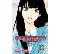 Kimi Ni Todoke 21: From Me to You – Simon & Schuster