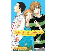 Kimi Ni Todoke: from Me to You 6