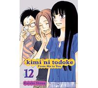 Kimi ni Todoke: From Me to You, Vol. 12: Volume 12
