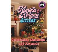 Kimika & Kalynn: Sisters - Celebrating Christmas and Kwanzaa