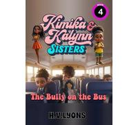 Kimika & Kalynn: Sisters - The Bully on the Bus: 4