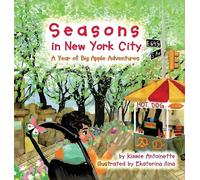 Kimmie Antoinet Seasons in New York City: A Year of Big Apple Advent (Tascabile)