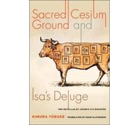 Kimura Yūsuke Sacred Cesium Ground and Isa's Deluge (Tascabile)