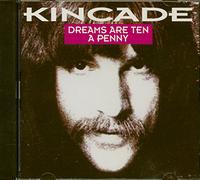 Kincade - Dreams Are Ten a Penny