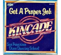 Kincade - Get a proper job (1980) / Vinyl single [Vinyl-Single 7'']