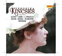 Kincses Veronika - K'Lm'N Leh'R J. Strauss Jr. Zeller Huszka Planquet