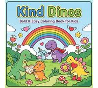 Kind Dinos: Bold and Easy Coloring Book for Kids