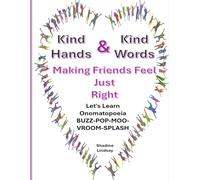 Kind Hands and Kind Words: Making Friends Feel Just Right