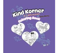Kind Korner A-Z Affirmations: by Ahsha Mosley