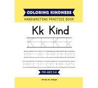 Kind Letters Handwriting Practice Book for Kids Ages 3-8: Trace Letters Words and Kindness Phrases