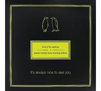 Kind Of Like Spittin - It'S Always Nice To See You (Coloured Vinyl)