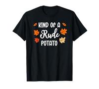 Kind of Rude Potato Sweet Potato Couples Funny Thanksgiving Maglietta