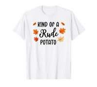 Kind of Rude Potato Sweet Potato Funny Thanksgiving Couples Maglietta