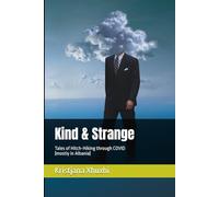 Kind & Strange: Tales of Hitch-Hiking through COVID (mostly in Albania)