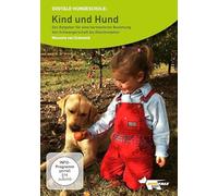 Kind und Hund- Der Ratgeber für eine harmonische Beziehung: Von Schwangerschaft bis Kleinkindalter