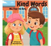 Kind words: Mia Stops the Bully