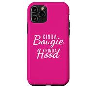 Kinda bougie kinda cappuccio divertente gangsta donna frase Custodia per iPhone 11 Pro