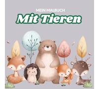 Kinder-Ausmalbuch „Tierischer Malspaß“ ab 2 Jahren: Tierischer Malspaß für kleine Künstler - Das perfekte Ausmalbuch mit liebevollen Tiermotiven, ... spielerischem Lernen für Kinder ab 2 Jahren!