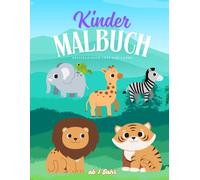Kinder Malbuch - Mein erstes Malbuch - Meine niedliche kleine Welt