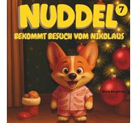 Kinder Malbuch mit Geschichte - Nuddel bekommt Besuch vom Nikolaus (Band 7): Ausmalspaß & Vorlesegeschichte in einem Buch | Für Mädchen & Jungen ab 3 Jahren |