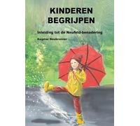 Kinderen begrijpen: inleiding tot de Neufeld-benadering