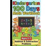 Kindergarten 100 Days Math Workbook Fun & Easy Daily Math Practice for Ages 2-7 | Counting, Addition, Subtraction, Numbers & Early Learning Activities