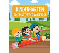 Kindergarten Activity Book: Color by Number and Shape Workbook for Kids Ages 3-6: 40 Fun Coloring Pages to Learn Numbers, Shapes, and Colors