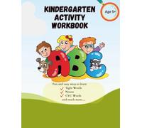Kindergarten Activity Workbook for ages 5-7: Fun Learning Worksheets with Vowels, Fry's High-Frequency Nouns, Dot to Dot, Sight Words, Word Search Puzzles, Handwriting & School Readiness Skills