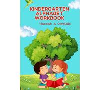 Kindergarten Alphabet Workbook: Fun & Colourful