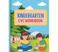 Kindergarten CVC Worksheets for Kids: Phonics Practice Workbook to Learn CVC Words, Improve Reading and Writing Skills with Fun Activities for Ages 5-806