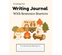 Kindergarten Fall Writing Journal: Primary Lines & Sentence Starters: 60 Autumn Prompts with Drawing Space for September Through November