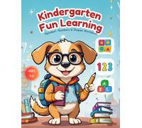 Kindergarten Fun Learning: Tracing, Matching, And Missing Letters, Numbers & Shapes Workbook For Early Learners, Kindergarten Teacher Activity Book For Kids Age 4-6