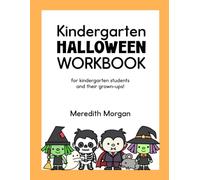 Kindergarten Halloween Workbook: A Kindergarten Workbook for Learning at Home With Math and Reading Activities, Coloring Pages, and More