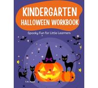 KINDERGARTEN HALLOWEEN WORKBOOK : Spooky Fun for Little Learners!!!: Coloring pages, Tracing Activities, Counting Activities , Halloween Do a Dot for Kindergarten